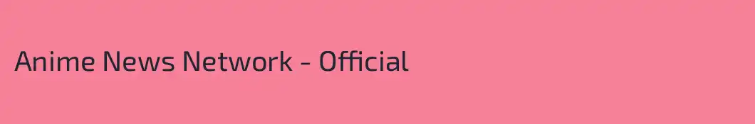 Anime News Network - Official